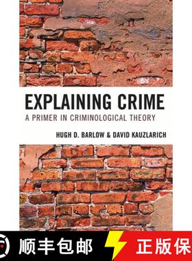 【3-4周达】Explaining Crime : A Primer in Criminological Theory [9780742565104]
