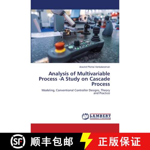 预订 Analysis of Multivariable Process -A Study on Cascade Process [9786139864652]