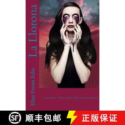 【3-4周达】La Llorona and Other Tales of the American Southwest [9780615950747]