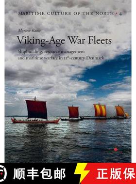 【3-4周达】Viking Age War Fleets: Shipbuilding, Resource Management and Maritime Warfare in 11th-Cent... [9788785180728]