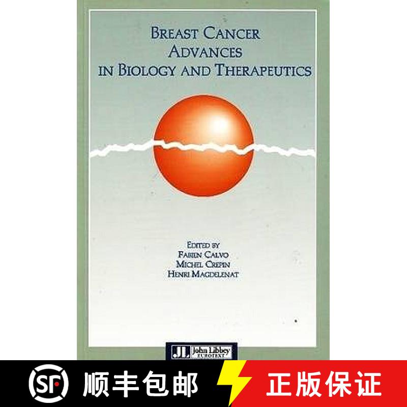 【3-4周达】Breast Cancer Advances in Biology and Therapeutics: 21st Meeting of the International Asso... [9782742001385]
