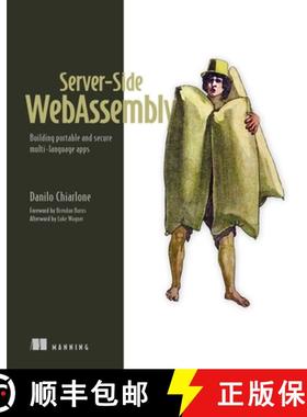 【3-4周达】Server-Side Webassembly: Building Portable and Secure Multi-Language Apps [9781633436206]
