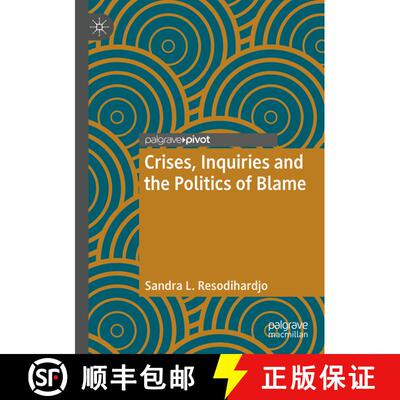【3-4周达】Crises, Inquiries and the Politics of Blame [9783030175337]