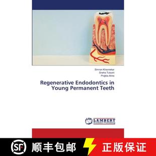 预订 Regenerative Endodontics in Young Permanent Teeth [9786205509975]