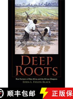 【3-4周达】Deep Roots: Rice Farmers in West Africa and the African Diaspora [9780253016102]