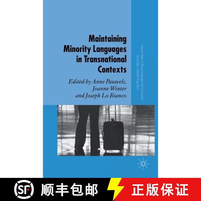 【3-4周达】Maintaining Minority Languages in Transnational Contexts : Australian and European Perspec... [9781349285495]