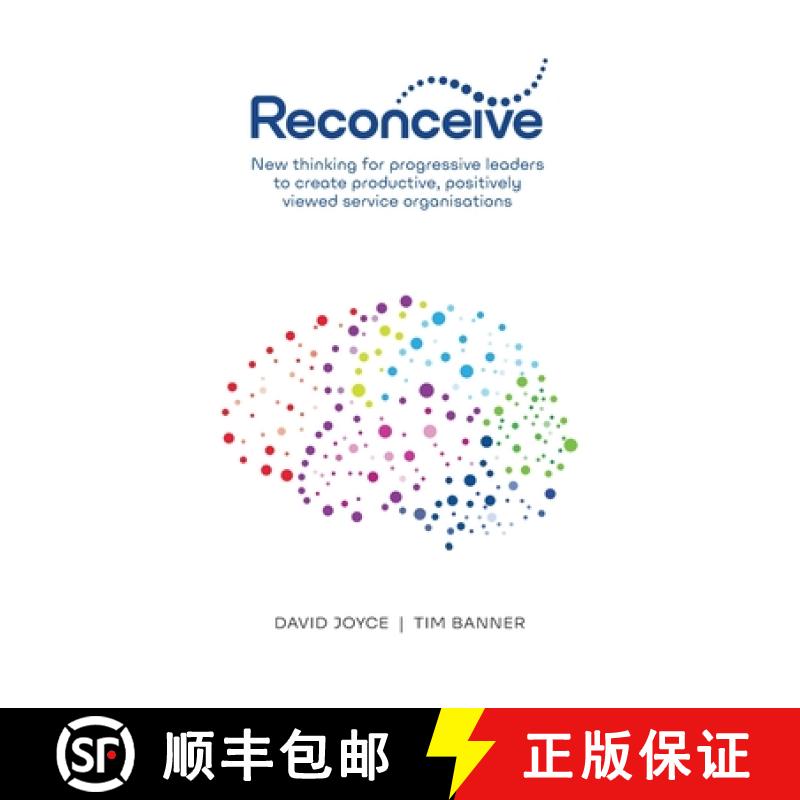 【2-3周达】Reconceive: New Thinking for Progressive Leaders to Create Productive, Positively Viewed S... [9780645174267]