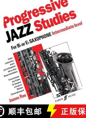【3-4周达】Progressive Jazz Studies for B-Flat or E-Flat Saxophone - Intermediate Level/Etudes Progre... [9780571516599]