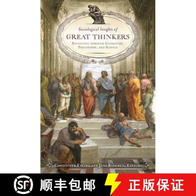 【3-4周达】Sociological Insights of Great Thinkers: Sociology through Literature, Philosophy, and Sci... [9780313384707]