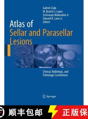 【3-4周达】Atlas of Sellar and Parasellar Lesions : Clinical, Radiologic, and Pathologic Correlations [9783319342719]