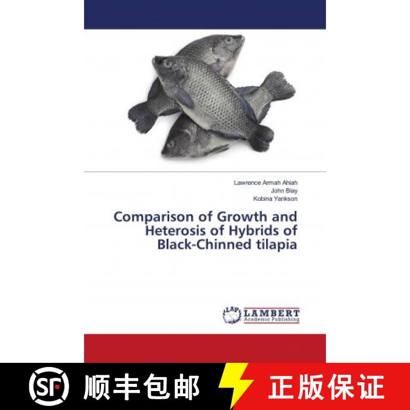 预订 Comparison of Growth and Heterosis of Hybrids of Black-Chinned tilapia [9786202677714]