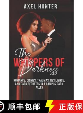 【3-4周达】The Whispers of Darkness: Romance, Crimes, Traumas, Resilience, and Dark Secretes in a Cam... [9781964503011]