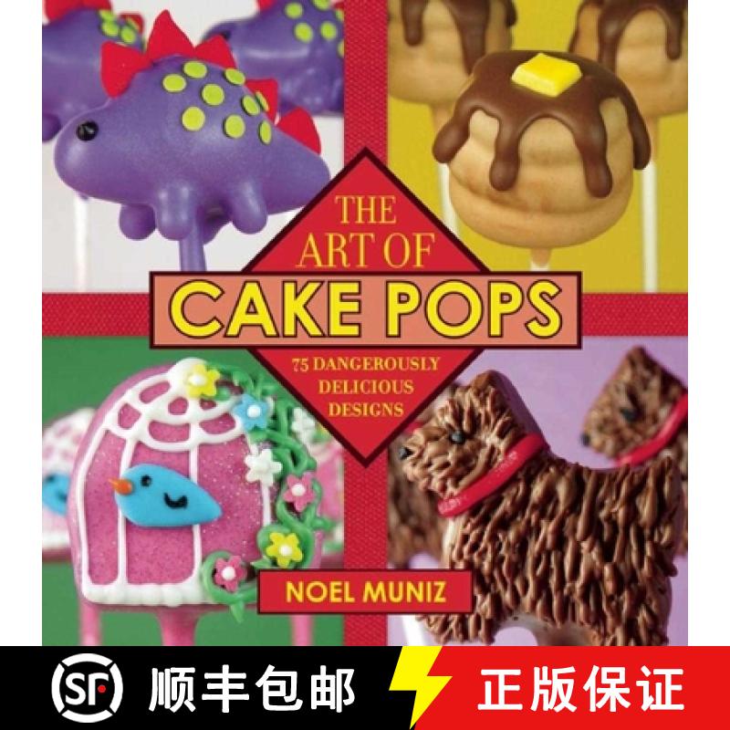 【3-4周达】The Art of Cake Pops: 75 Dangerously Delicious Designs[9781510706453]