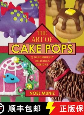 【3-4周达】The Art of Cake Pops: 75 Dangerously Delicious Designs [9781510706453]