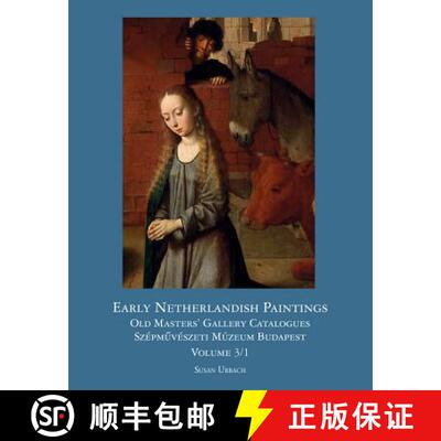 【3-4周达】精装 Early Netherlandish Painting in Budapest: Volume I [9781909400092]