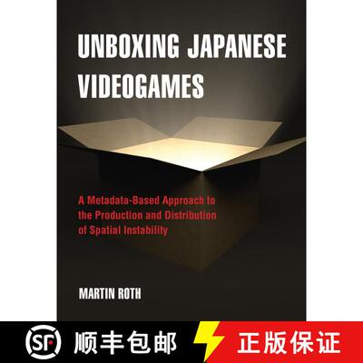 【3-4周达】Unboxing Japanese Videogames: A Metadata-Based Approach to the Production and Distribution... [9780262552226]