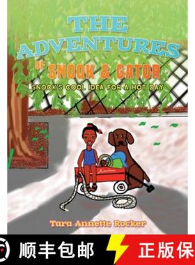 【3-4周达】The Adventures of Snook & Gator: Snook's Cool Idea for A Hot Day [9781957312781]