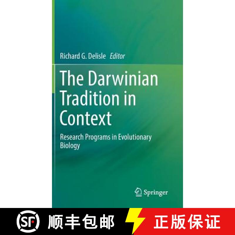 【3-4周达】The Darwinian Tradition in Context : Research Programs in Evolutionary Biology [9783319691213]