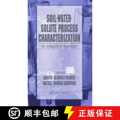 【3-4周达】Soil-Water-Solute Process Characterization: An Integrated Approach [9781566706575]
