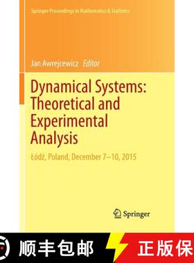【3-4周达】Dynamical Systems: Theoretical and Experimental Analysis: Lódź, Poland, December 7-1... [9783319825748]