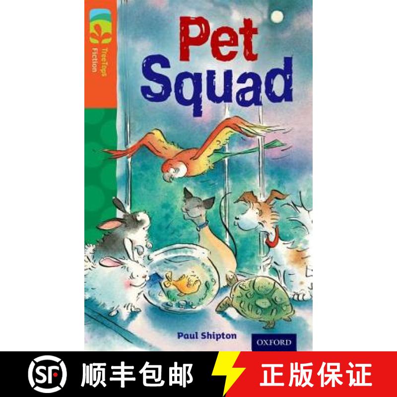 【2-3周达】Oxford Reading Tree Treetops Fiction: Level 13 More Pack B: Pet Squad [9780198448112]