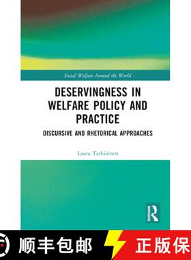 【3-4周达】Deservingness in Welfare Policy and Practice: Discursive and Rhetorical Approaches [9781032127002]