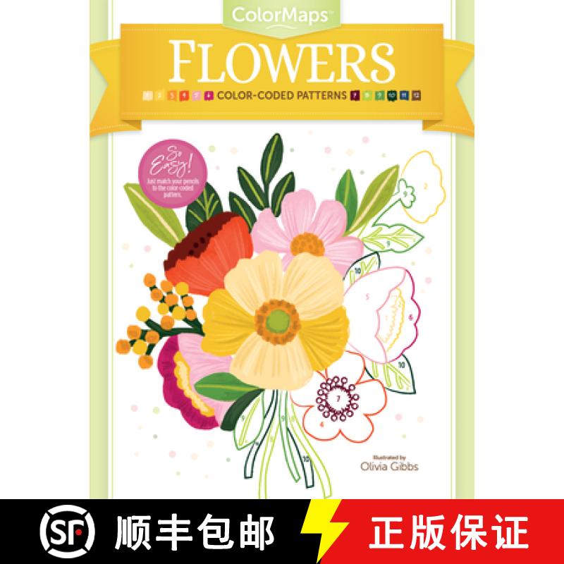【3-4周达】Colormaps Flowers: Color-Coded Patterns Adult Coloring Book [9780764362996]