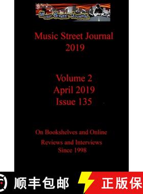 【3-4周达】Music Street Journal 2019: Volume 2 - April  2019 - Issue 135 [9780359506057]