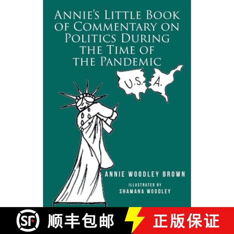 【3-4周达】Annie's Little Book of Commentary on Politics During the Time of the Pandemic [9798892213882]