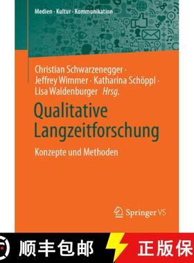 【3-4周达】Qualitative Langzeitforschung : Konzepte und Methoden [9783658477059]