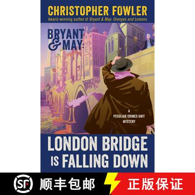 【3-4周达】精装 Bryant & May: London Bridge Is Falling Down: A Peculiar Crimes Unit Mystery [9780593356210]