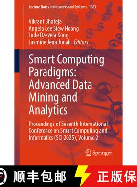 【3-4周达】Smart Computing Paradigms: Advanced Data Mining and Analytics: Proceedings of Seventh Inte... [9783032082428]