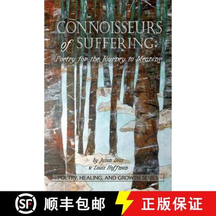 预订 Connoisseurs of Suffering: Poetry for the Journey to Meaning [9781939686213]