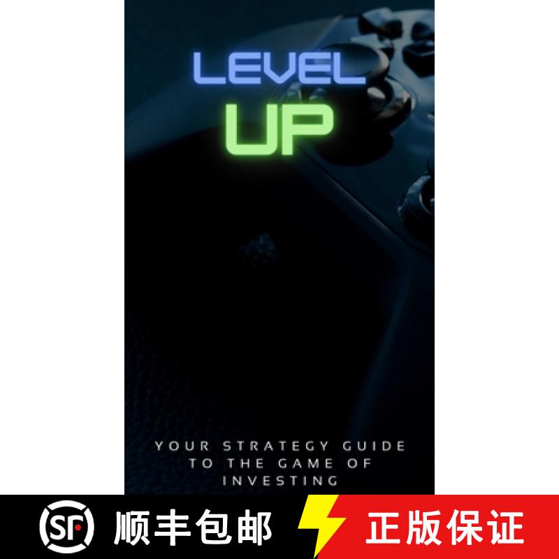 【3-4周达】Level Up!: Your Strategy Guide To The Game Of Investing [9798987449134]