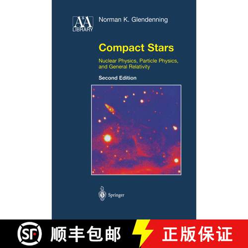 【3-4周达】精装 Compact Stars : Nuclear Physics, Particle Physics, and General Relativity (2nd ed. 2000) [9780387989778]