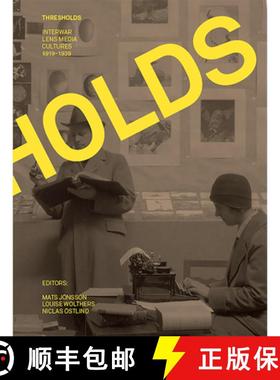 【3-4周达】Thresholds: Interwar Lens Media Cultures 1919-1939 [9783753300009]