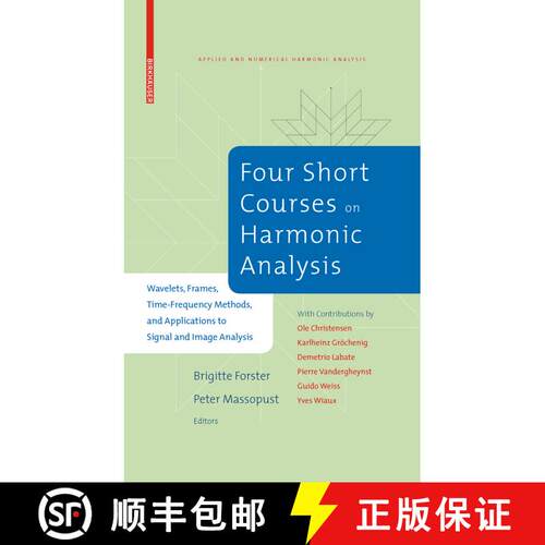 【3-4周达】精装 Four Short Courses on Harmonic Analysis : Wavelets, Frames, Time-Frequency Methods, a... [9780817648909]