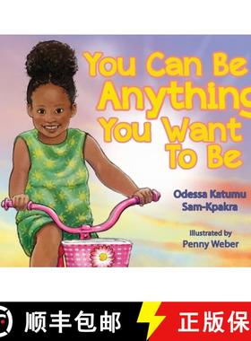 预订 You Can Be Anything You Want To Be [9781088090572]