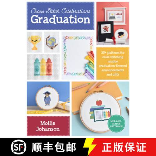 【3-4周达】Cross Stitch Celebrations: Graduation: 35+ Patterns for Cross Stitching Unique Graduation-... [9780760380505]