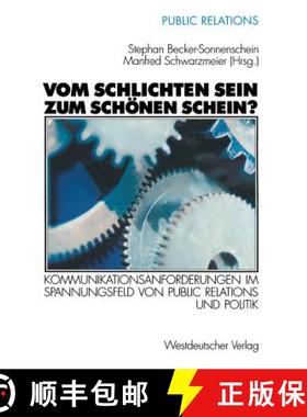 【3-4周达】Vom schlichten Sein zum schönen Schein? : Kommunikationsanforderungen im Spannungsfeld vo... [9783531137148]