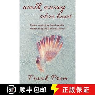 Madonna poem Evening Silver inspired the Poetry Lowell Heart 9781925963069 Flo... Walk 4周达 Amy Away
