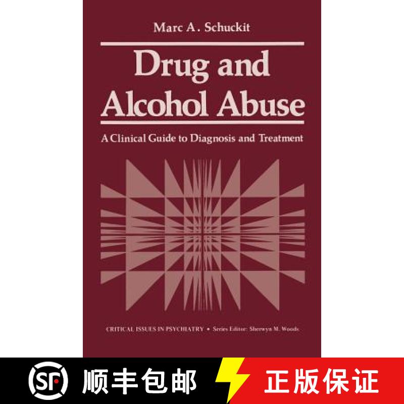 【3-4周达】Drug and Alcohol Abuse : A Clinical Guide to Diagnosis and Treatment [9781468435443]