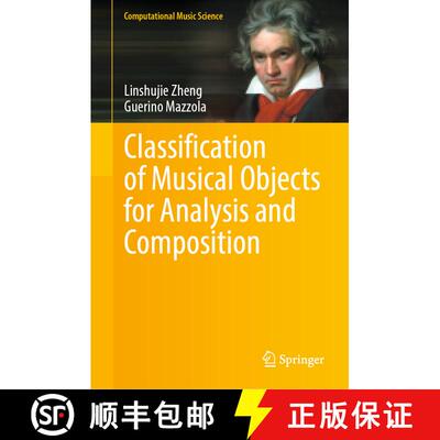 【3-4周达】精装 Classification of Musical Objects for Analysis and Composition [9783031301827]