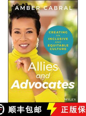 【3-4周达】Allies and Advocates - Creating an Inclusive and Equitable Culture: Creating an Inclusive ... [9781119772934]