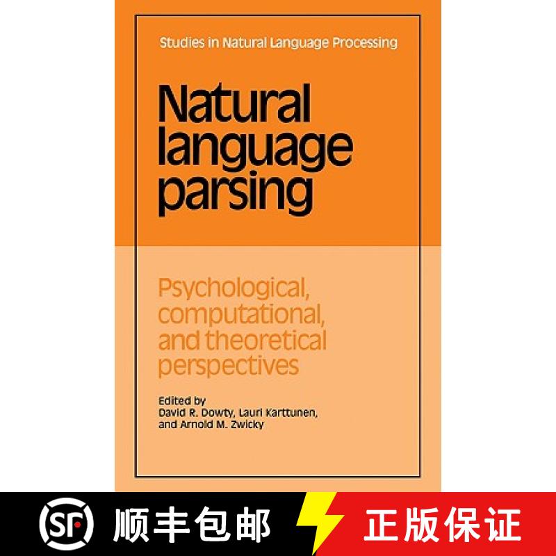 【3-4周达】Natural Language Parsing: Psychological, Computational, and Theoretical Perspectives - Nat... [9780521023108]
