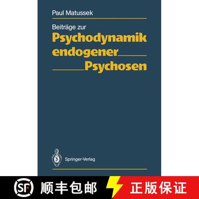 【3-4周达】Beiträge zur Psychodynamik endogener Psychosen [9783642741487]