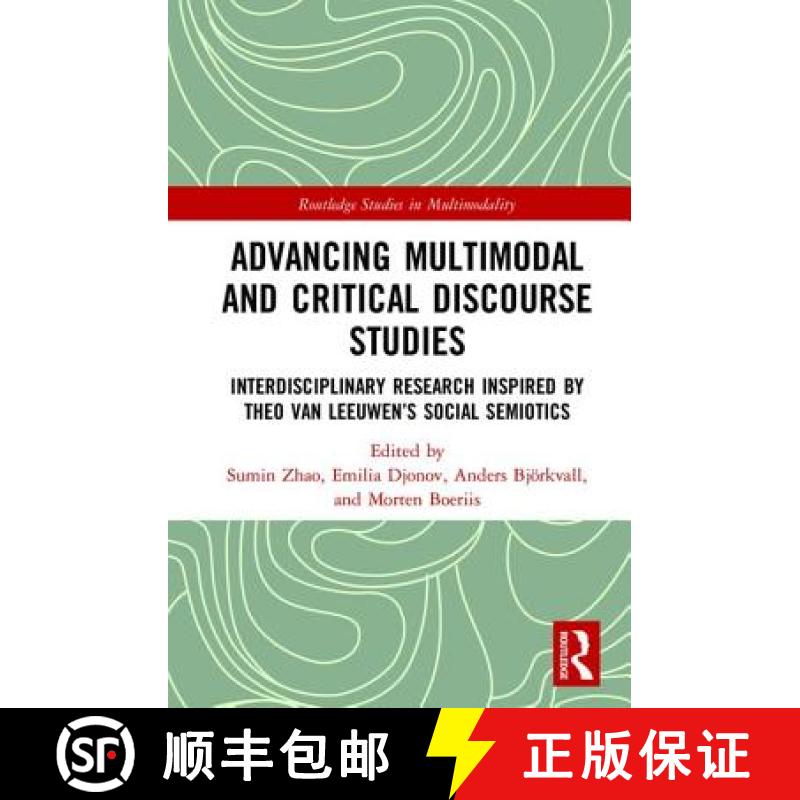 【4周达】Advancing Multimodal and Critical Discourse Studies: Interdisciplinary Research Inspired by ... [9781138697638]