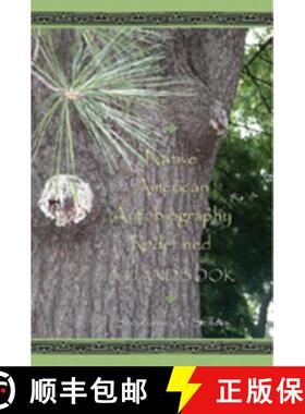 【3-4周达】Native American Autobiography Redefined : A Handbook [9780820479446]