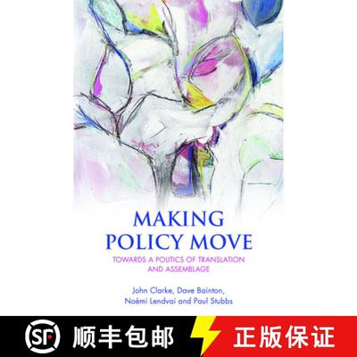 预订 Making Policy Move: Towards a Politics of Translation and Assemblage [9781447313373]