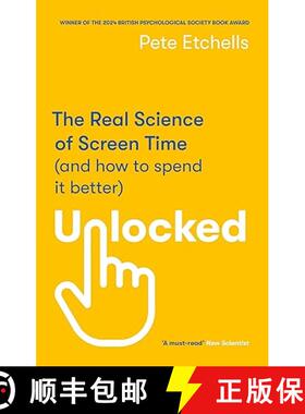【3-4周达】Unlocked : The Real Science of Screen Time (and how to spend it better) [9780349432946]